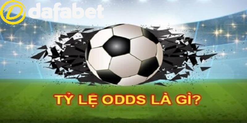 Khái niệm Tỷ lệ Odds là gì?